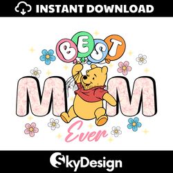 Winnie The Pooh Best Mom Ever Mothers Day PNG
