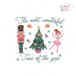 Nutcracker Wonderful Time Of The Year PNG