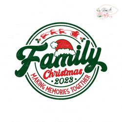 Family Christmas Making Memories Together SVG