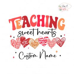 Custom Teaching Sweethearts I Love My Class SVG