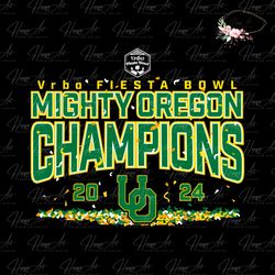 2024 Fiesta Bowl Mighty Oregon Champions SVG