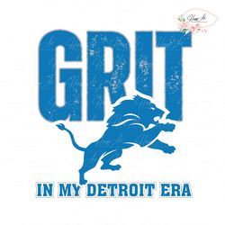 Grit Lions In My Detroit Era SVG