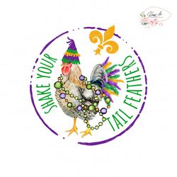 Shake Your Tail Feat Mardi Gras Chicken PNG