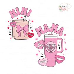 Mama Mini Valentine Coffee Stanley Cup and Milk SVG