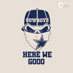 Dallas Cowboys Skulls Here We Go SVG
