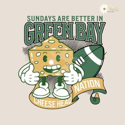 Sunday Are Better In Green Bay Cheesehead Nation Svg