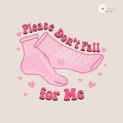 Funny Nurse Valentines Please Dont Fall For Me SVG
