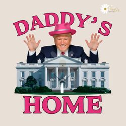Funny Daddys Home Trump 2024 PNG