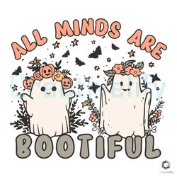All Minds Are Bootiful SVG Halloween Ghost File Download