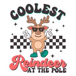 Coolest Reindeer At The Pole SVG Merry Xmas File