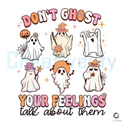 Dont Ghost Your Feelings SVG School Psychologist Digital