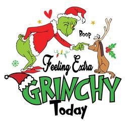 grinch max feeling extra svg grinchy today file