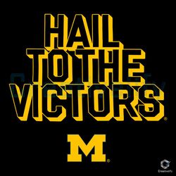 Hail To The Victors SVG Michigan Wolverines File Digital