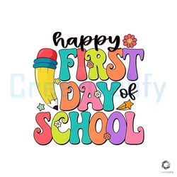 Happy First Day Of School PNG Sublimation Design Downloads