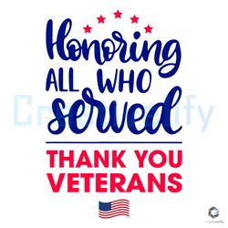Honoring All Who Served SVG Thank You Veterans Digital Files