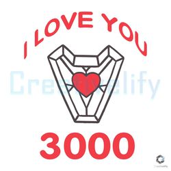 I Love You 3000 Iron Man SVG Valentines Day File