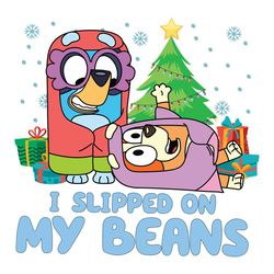 I Slipped On My Beans Bluey SVG Christmas Tree File