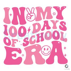 In My 100 Days Of School Era SVG File Download