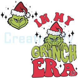 In My Grinch Era SVG Santa Grinchmas Digital Cricut File