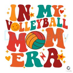 In My Volleyball Mom Era SVG Sport Mama File Digital