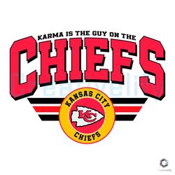 Karma Is The Guy On The Chiefs SVG Football Digital File