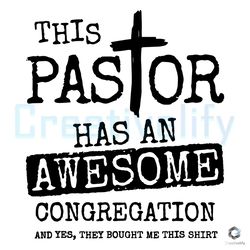 Pastor Has Awesome Congregation SVG File For Cricut