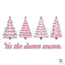Pink Tis The Damn Season PNG Taylor Christmas File Design