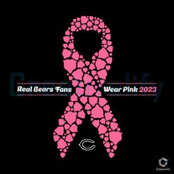 real bears fans svg wear pink ribbon 2023 digital file