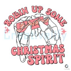 Rolling Up Some Christmas Spirit SVG Merry Pink Xmas File