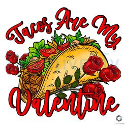 Tacos Are My Valentine PNG Love Rose Vintage File