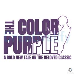 The Color Purple 2023 Movie SVG A Bold New Tale File