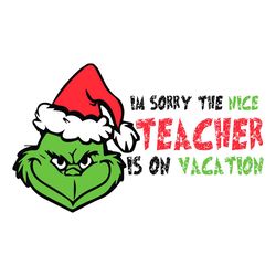 The Nice Teacher Is On Vacation SVG Merry Christmas File