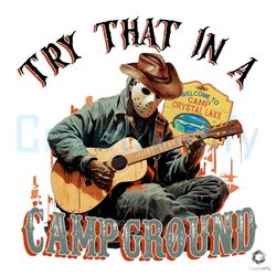 Try That In A Campground Western Halloween PNG
