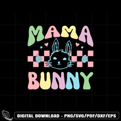 Cute Easter Mama Bunny Happy Mothers Easter Day Svg162