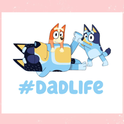 Bluey Dad Life Fathers Day SVG Graphic Design Files,Disney svg, Mickey mouse,Princess, Movie