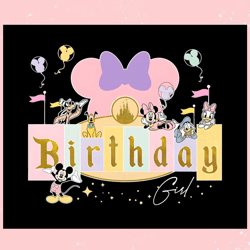 Disney Birthday Girl SVG Disneyland Birthday PNG Download,Disney svg, Mickey mouse,Princess, Movie