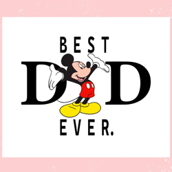 Disney Dad Best Dad Ever Best SVG Cutting Digital Files,Disney svg, Mickey mouse,Princess, Movie