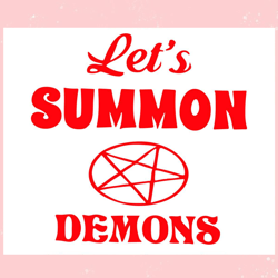 Retro Lets Summon Demons Stay Positive SVG Digital File,Disney svg, Mickey mouse,Princess, Movie