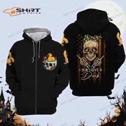 Skull I Don&8217T Give A Duck 3D Zip Hoodie
