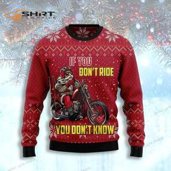 If You Dont Ride You Dont Know Ugly Christmas Sweater