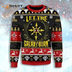 Let The Galaxy Burn Ugly Christmas Sweater
