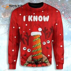 I Know Reindeer Carrot For Christmas Ugly Christmas Sweater