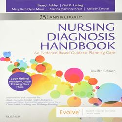 Nursing Diagnosis Handbook An Evidence-Based Guide to Planning Care 12th Edition Test Bank
