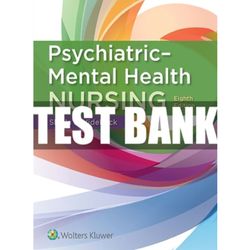 Test Bank For Psychiatric-Mental Health Nursing 8th Edition by Videbeck