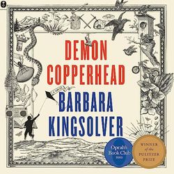 Demon Copperhead A Novel By Barbara Kingsolver