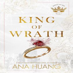 King of Wrath An Arranged Marriage Romance (Kings of Sin Book 1) By Ana Huang