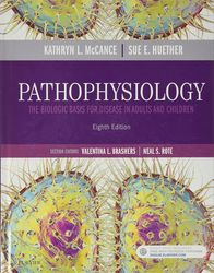 Pathophysiology: The Biologic Basis for Disease in Adults and Children 8th Edition , ISBN-13 978-0275972486