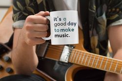 Gifts for Musicians It's a Good Day to Make Music Mug Coffee Cup Gifts for Him Music Lover Band Teacher Christmas Gift