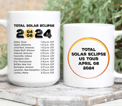 Total Solar Eclipse Mug, Solar Eclipse 2024 US Tour, Solar Eclipse Places and Times, Total Solar Eclipse Details of Time