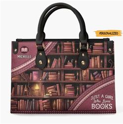 Just A Girl Who Loves Books Personalized Leather Handbag, Custom Book Lover